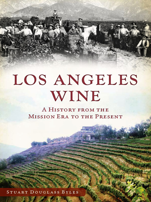 Title details for Los Angeles Wine by Stuart Douglass Byles - Available
